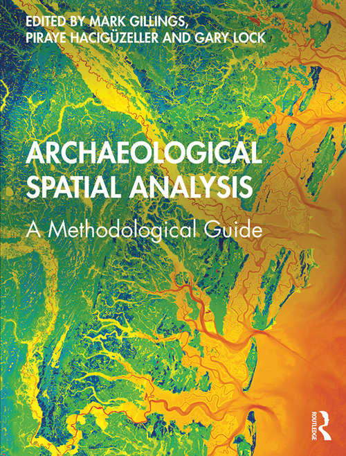 Book cover of Archaeological Spatial Analysis: A Methodological Guide