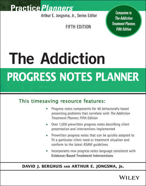 Book cover of The Addiction Progress Notes Planner (5) (PracticePlanners)