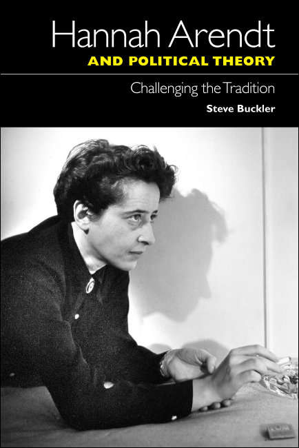Book cover of Hannah Arendt and Political Theory: Challenging the Tradition (Edinburgh University Press)