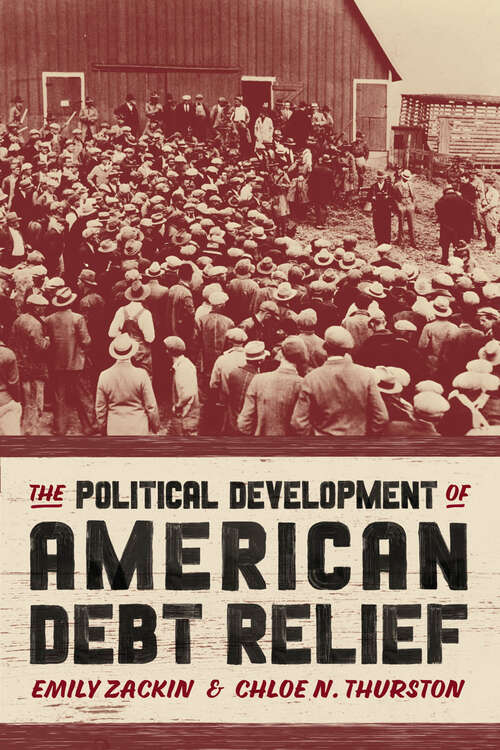 Book cover of The Political Development of American Debt Relief