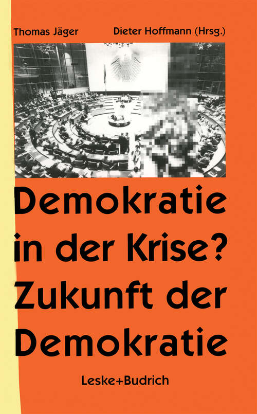 Book cover of Demokratie in der Krise ? Zukunft der Demokratie (1995)