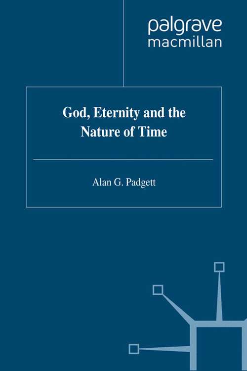 Book cover of God, Eternity and the Nature of Time (1992) (Library of Philosophy and Religion)