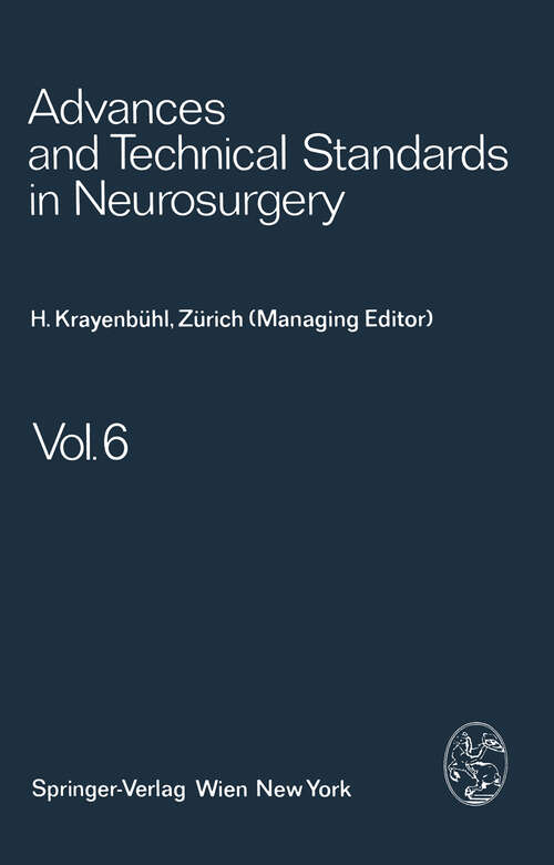 Book cover of Advances and Technical Standards in Neurosurgery (1979) (Advances and Technical Standards in Neurosurgery #6)