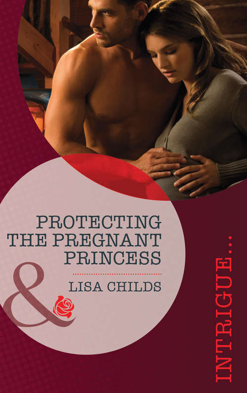 Book cover of Protecting the Pregnant Princess (ePub First edition) (Royal Bodyguards #1)