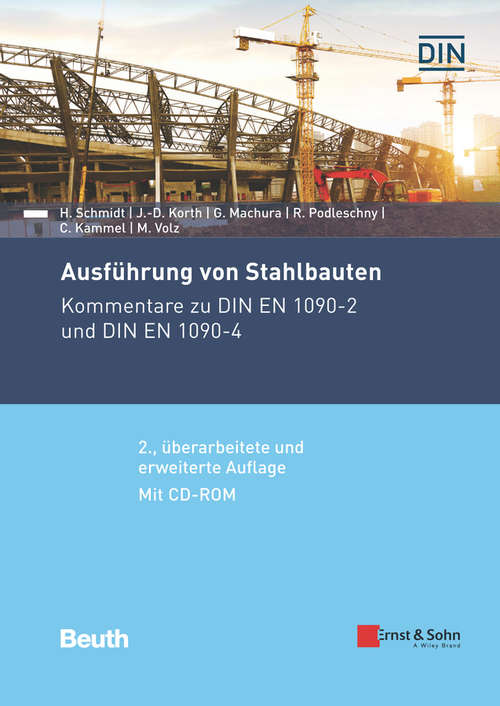 Book cover of Ausführung von Stahlbauten: Kommentare zu DIN EN 1090-2 und DIN EN 1090-4 (2. Auflage)