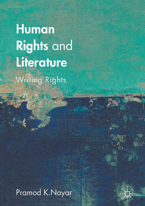 Book cover of Human Rights and Literature: Writing Rights (1st ed. 2017)