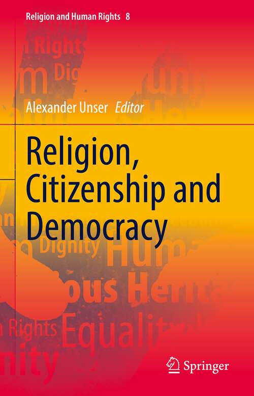 Book cover of Religion, Citizenship and Democracy (1st ed. 2021) (Religion and Human Rights #8)