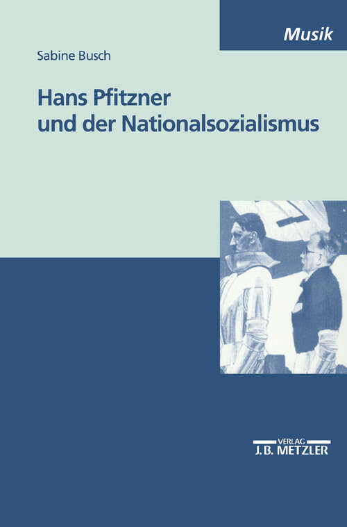Book cover of Hans Pfitzner und der Nationalsozialismus (1. Aufl. 2001)