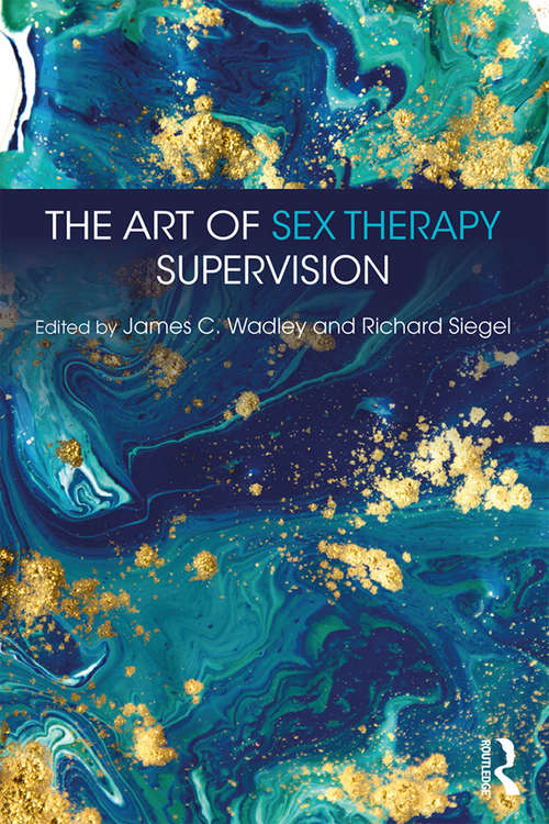 Book cover of The Art of Sex Therapy Supervision