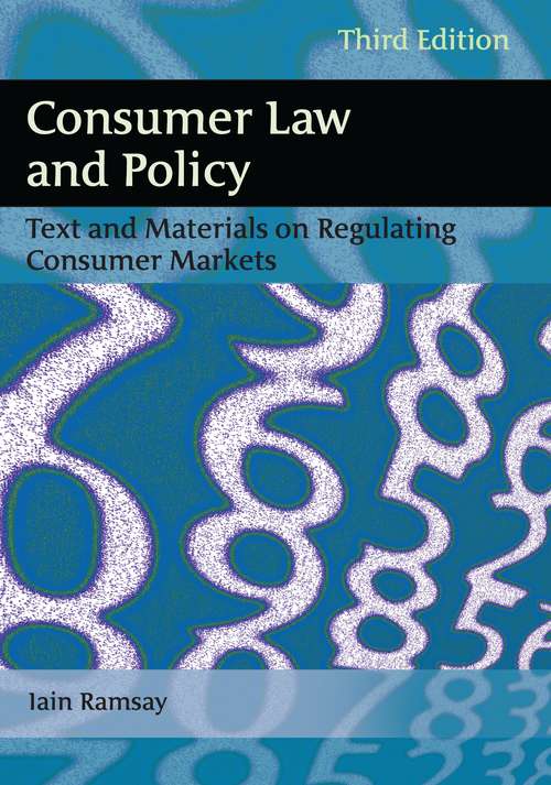 Book cover of Consumer Law and Policy: Text and Materials on Regulating Consumer Markets (3)