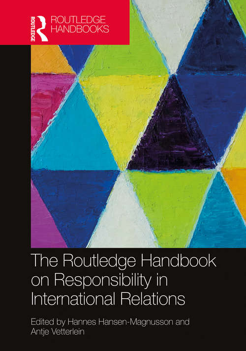 Book cover of The Routledge Handbook on Responsibility in International Relations