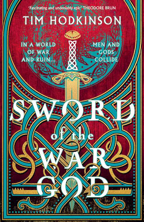 Book cover of Sword of the War God: an epic historical adventure based on Viking mythology from the author of the Whale Road Chronicles