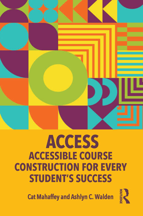 Book cover of ACCESS: Accessible Course Construction for Every Student’s Success