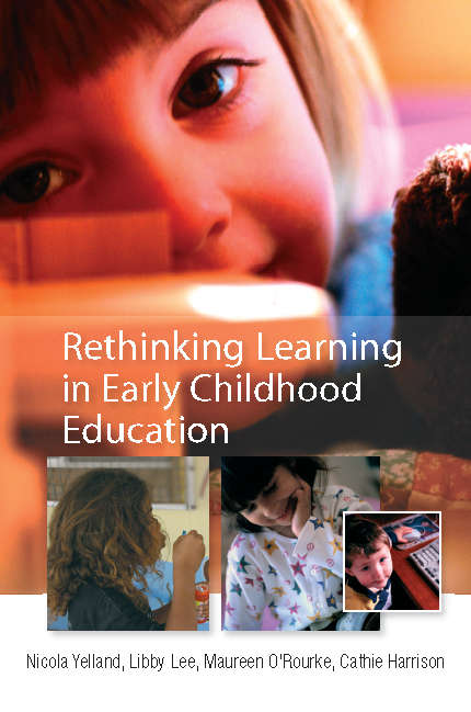 Book cover of Rethinking Learning in Early Childhood Education (UK Higher Education OUP  Humanities & Social Sciences Education OUP)