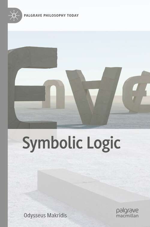 Book cover of Symbolic Logic (1st ed. 2022) (Palgrave Philosophy Today)