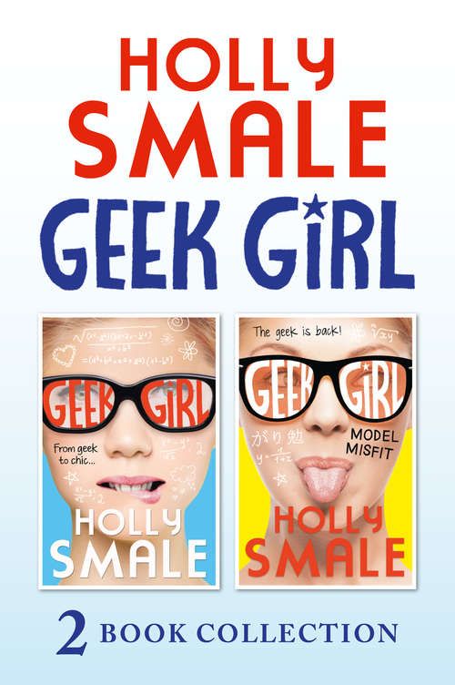 Book cover of Geek Girl and Model Misfit (ePub edition) (Geek Girl)