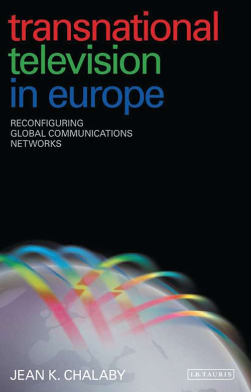 Book cover of Transnational Television in Europe: Reconfiguring Global Communications Networks