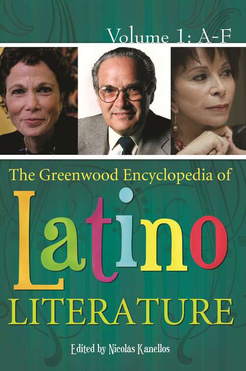 Book cover of The Greenwood Encyclopedia of Latino Literature [3 volumes]: [3 volumes]