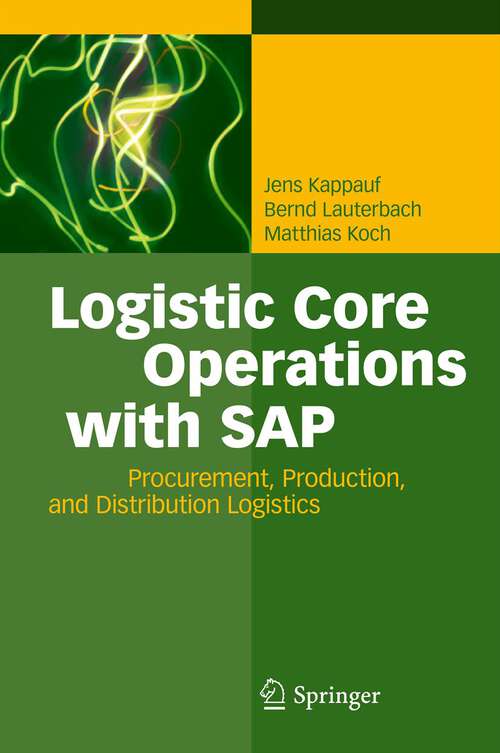 Book cover of Logistic Core Operations with SAP: Procurement, Production and Distribution Logistics (2011)