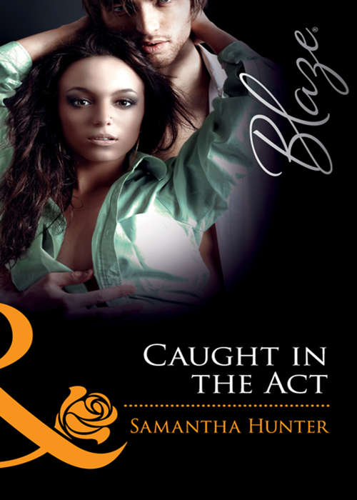 Book cover of Caught in the Act (ePub First edition) (Dressed to Thrill #2)