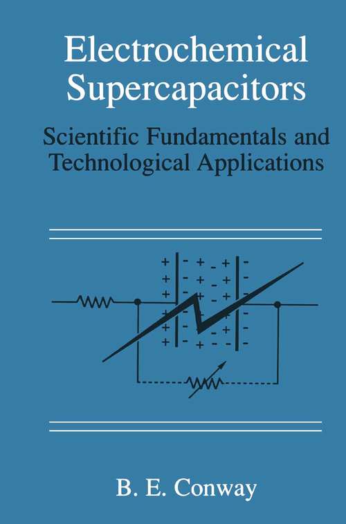 Book cover of Electrochemical Supercapacitors: Scientific Fundamentals and Technological Applications (1999)