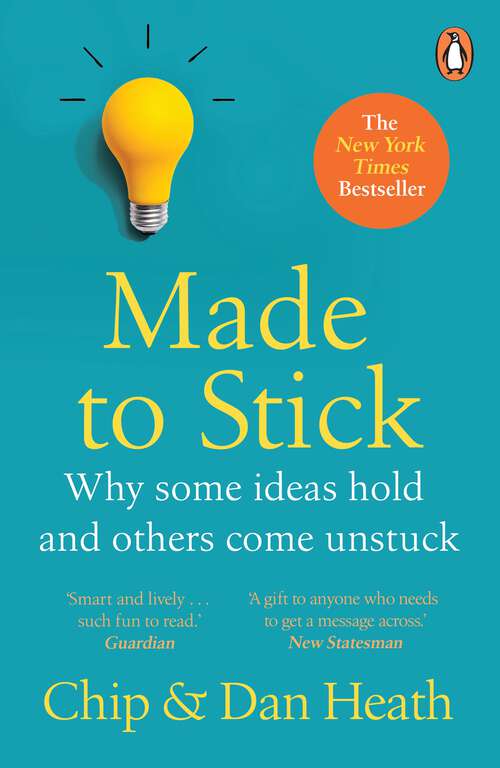 Book cover of Made to Stick: Why some ideas take hold and others come unstuck