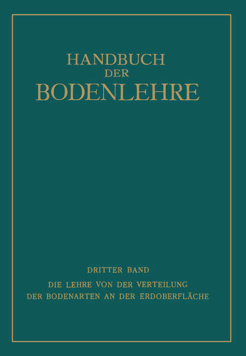 Book cover of Die Lehre von der Verteilung der Bodenarten an der Erdoberfläche: Regionale und Ƶonale Bodenlehre (1930)