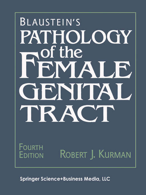 Book cover of Blaustein's Pathology of the Female Genital Tract (4th ed. 1994)