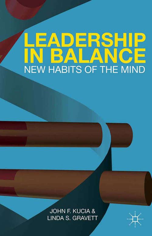 Book cover of Leadership in Balance: New Habits of the Mind (2014)