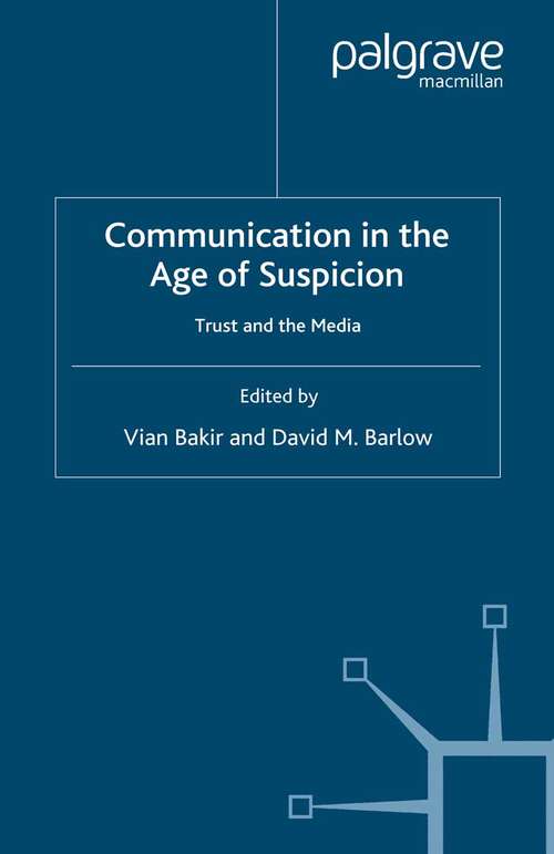 Book cover of Communication in the Age of Suspicion: Trust and the Media (2007)