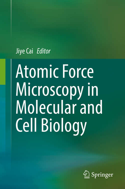 Book cover of Atomic Force Microscopy in Molecular and Cell Biology (1st ed. 2018)