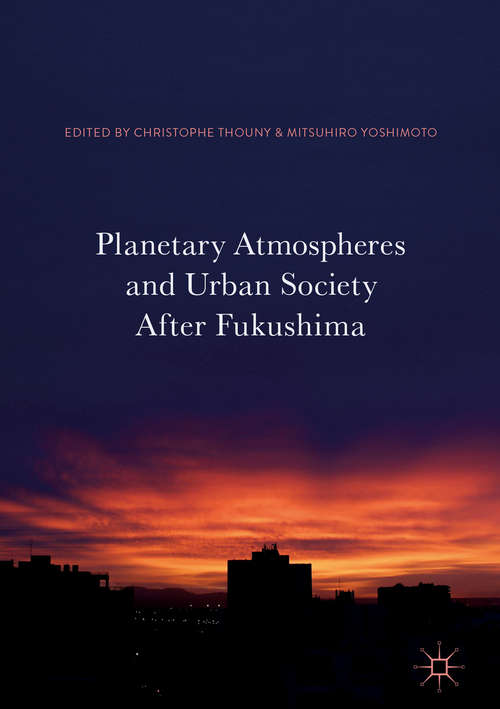 Book cover of Planetary Atmospheres and Urban Society After Fukushima