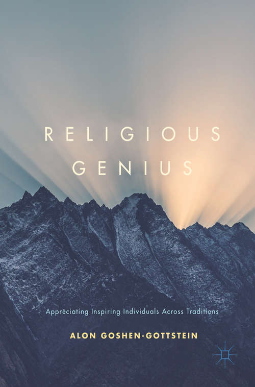 Book cover of Religious Genius: Appreciating Inspiring Individuals Across Traditions
