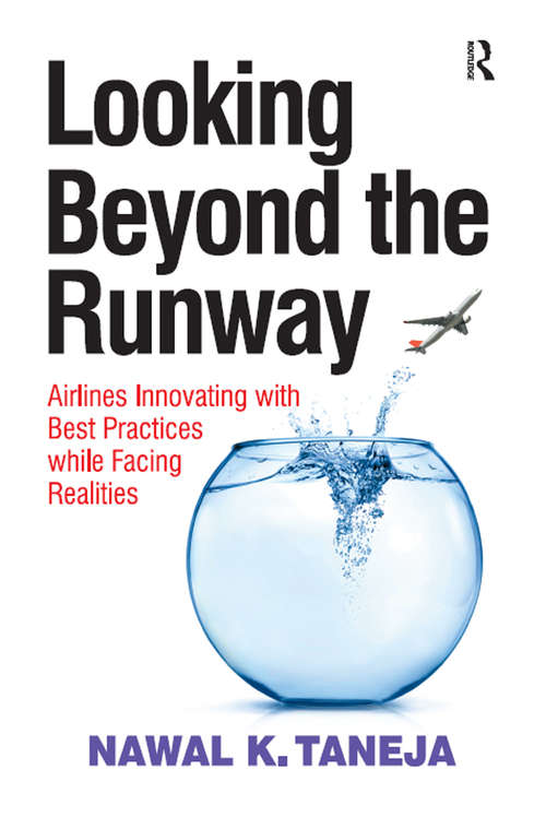 Book cover of Looking Beyond the Runway: Airlines Innovating with Best Practices while Facing Realities