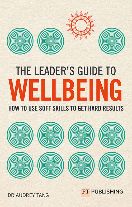 Book cover of Leader's Guide to Wellbeing, The (Financial Times Series)