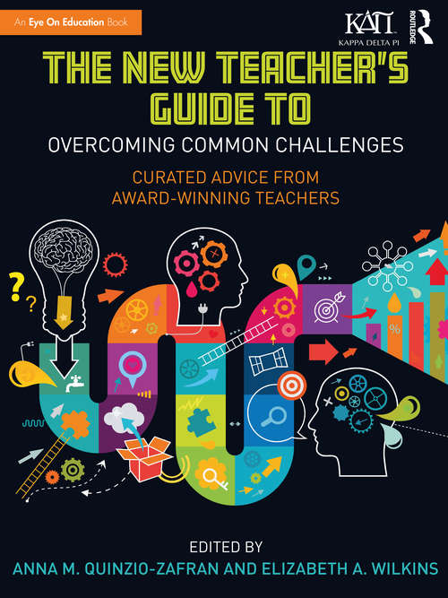 Book cover of The New Teacher's Guide to Overcoming Common Challenges: Curated Advice from Award-Winning Teachers (Kappa Delta Pi Co-Publications)