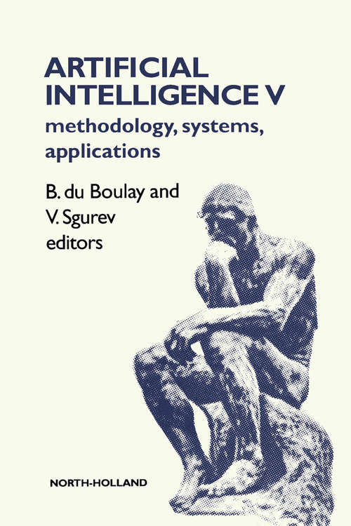 Book cover of Artificial Intelligence V: Methodology, Systems, Applications