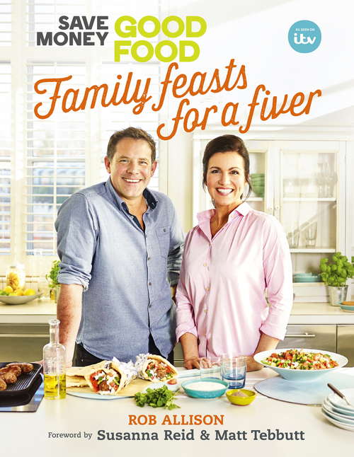 Book cover of Save Money: Family Feasts for a Fiver