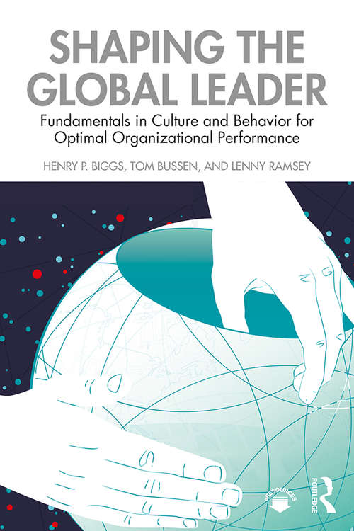 Book cover of Shaping the Global Leader: Fundamentals in Culture and Behavior for Optimal Organizational Performance