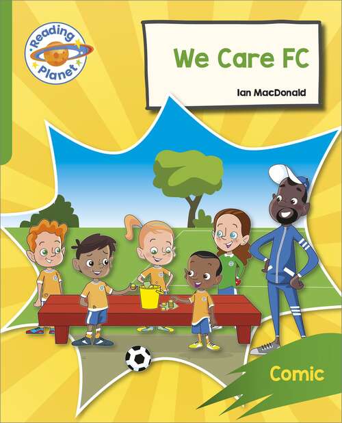 Book cover of Reading Planet: Rocket Phonics – Target Practice - We Care FC - Green