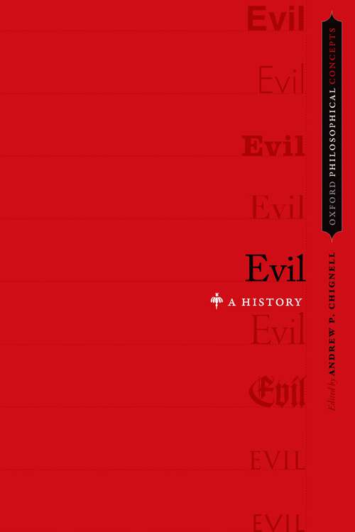 Book cover of Evil: A History (Oxford Philosophical Concepts)