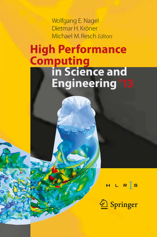 Book cover of High Performance Computing in Science and Engineering ‘13: Transactions of the High Performance Computing Center, Stuttgart (HLRS) 2013 (2013)
