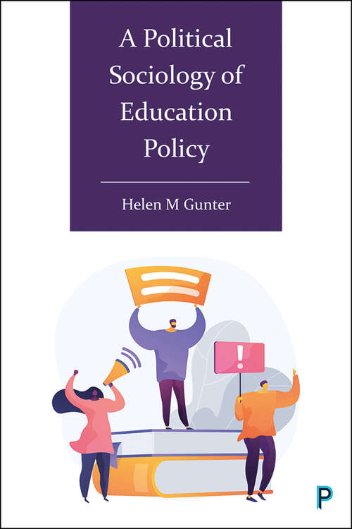 Book cover of A Political Sociology of Education Policy