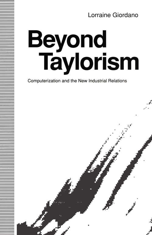 Book cover of Beyond Taylorism: Computerization and the New Industrial Relations (1st ed. 1992)