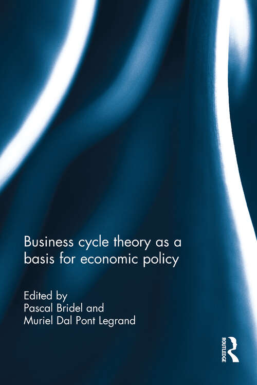 Book cover of Business cycle theory as a basis for economic policy