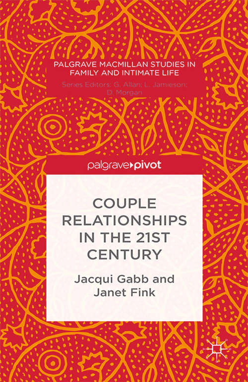 Book cover of Couple Relationships In The 21st Century: Research, Policy, Practice (2015) (Palgrave Macmillan Studies in Family and Intimate Life)