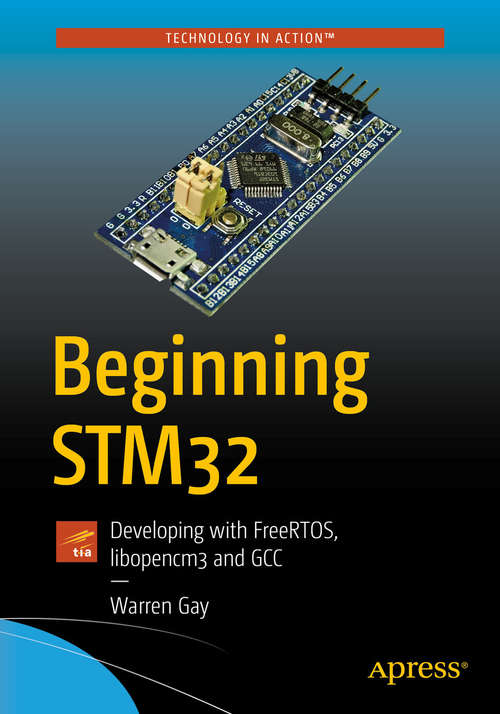 Book cover of Beginning STM32: Developing with FreeRTOS, libopencm3 and GCC