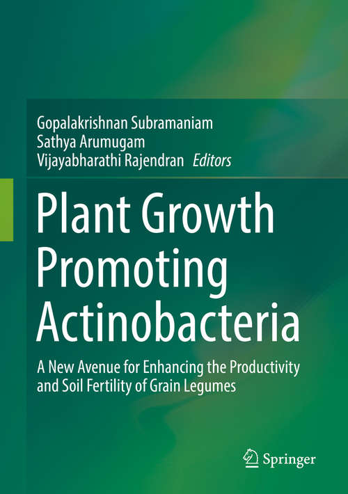Book cover of Plant Growth Promoting Actinobacteria: A New Avenue for Enhancing the Productivity and Soil Fertility of Grain Legumes (1st ed. 2016)