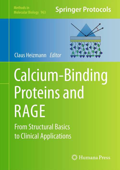 Book cover of Calcium-Binding Proteins and RAGE: From Structural Basics to Clinical Applications (2013) (Methods in Molecular Biology #963)