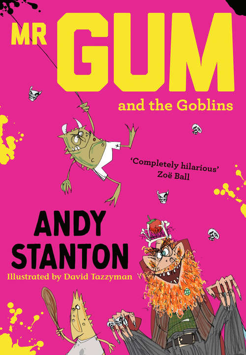 Book cover of Mr. Gum and the Goblins (Mr Gum #3)